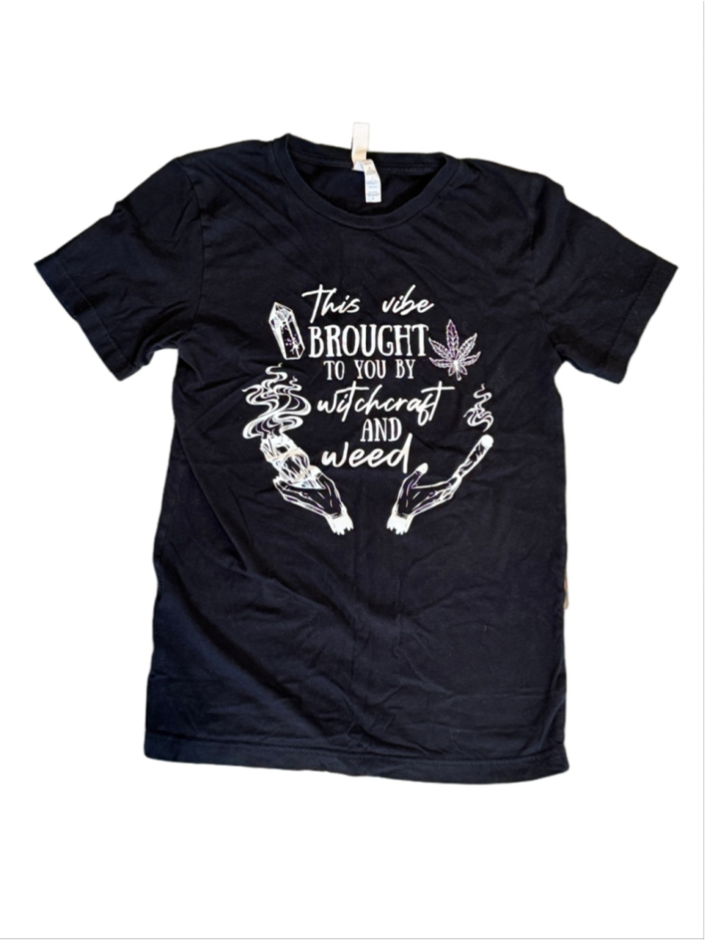This Vibe is Brought to you by Witchcraft and Weed Graphic Tee Crystals